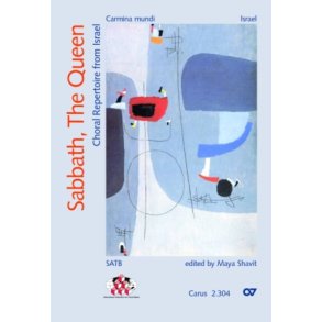 Sabbath, The Queen. Choral Repertoire from Israel : for Mixed Choir. Carmina Mundi