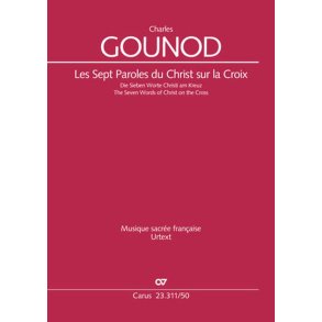 Les Sept Paroles du Christ sur la Croix : Die Sieben Worte Christi am KreuzCG 147, 1855