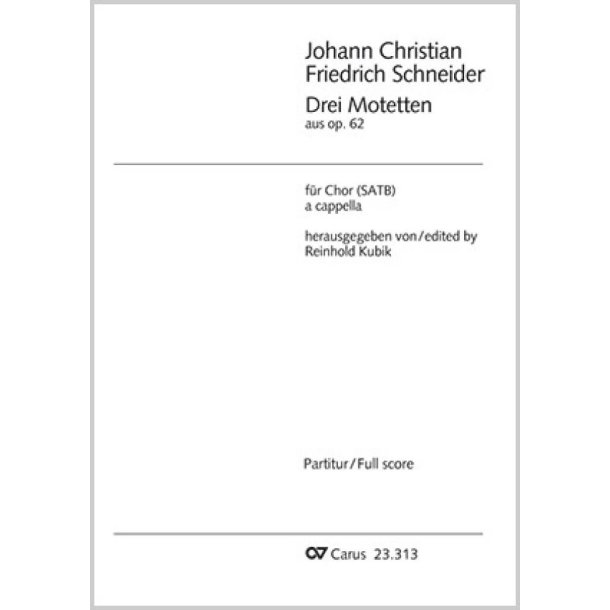 Schneider: Drei Motetten