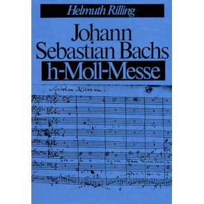 Bachs h-Moll-Messe