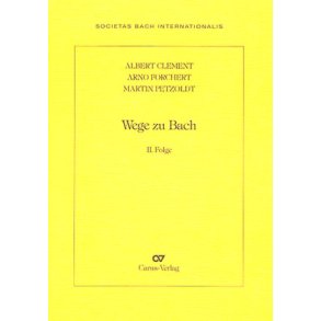 Wege zu Bach II : Drei Aufsätze