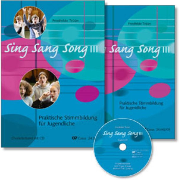 Sing Sang Song Iii : Praktische Stimmbildung F&uuml;r Jugendliche - Chorleiter-Set