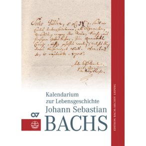 Kalendarium zur Lebensgeschichte J. S. Bachs