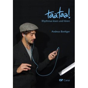 taataa! Rhythmus lesen und hören : Lehrbuch zur rhythmischen Gehörbildung mit 444 Übungen