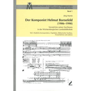 Der Komponist Helmut Bornefeld [1906-1990] : Verzeichnis seines Nachlasses in der Württembergischen Landesbibliothek