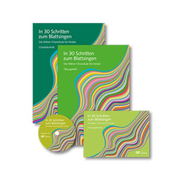 In 30 Schritten Zum Blattsingen : Die K&ouml;lner Chorschule F&uuml;r Kinder