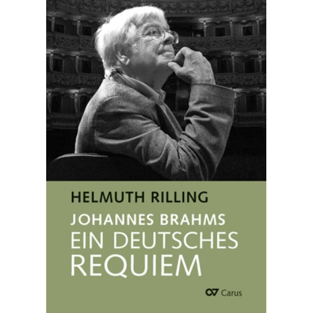 Johannes Brahms. Ein Deutsches Requiem