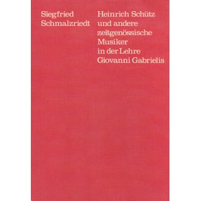 H. Schütz und andere zeitgenössische Musiker : in der Lehre Giovanni Gabrielis