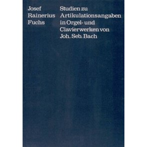 Studien zu Artikulationsangaben : in Orgel- und Klavierwerken von JS Bach