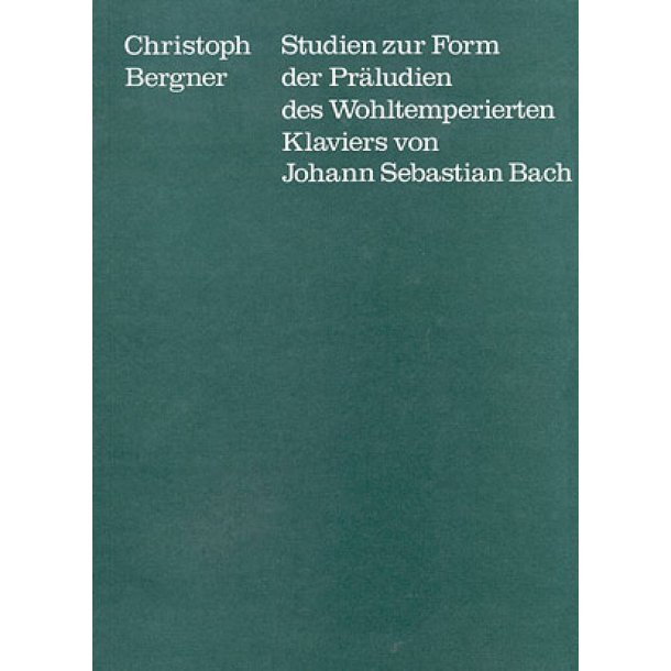 Studien zur Pr&auml;ludien des Wohltemperierten Klavier : Von JS Bach