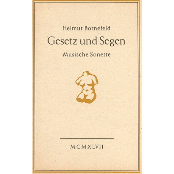 Gesetz und Segen : Musische Sonette