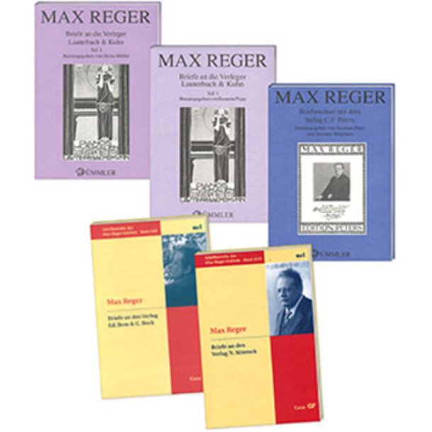 Max Reger. Briefe an die Verleger, 5 B&auml;nde