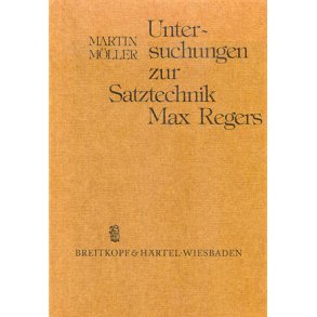 Untersuchungen zur Satztechnik Regers : Studien an den Kopfsätzen der Kammermusikwerke