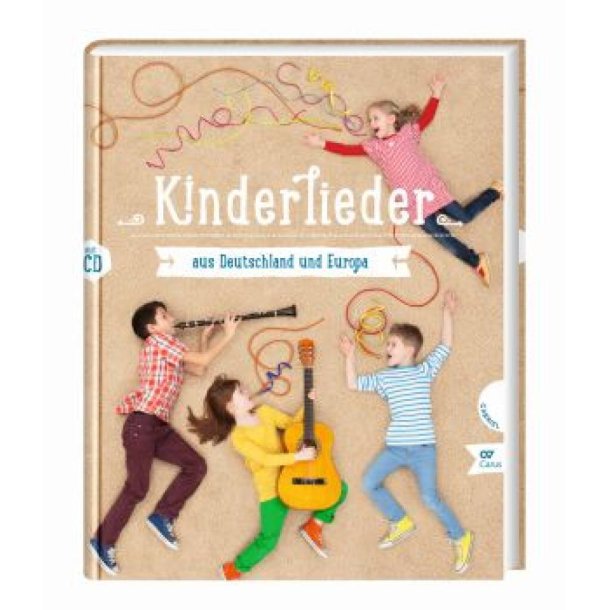 Kinderlieder aus Deutschland und Europa : Liederbuch mit Mitsing-CD