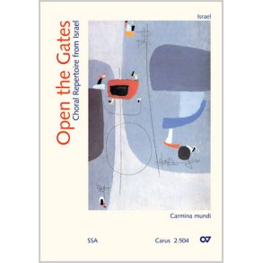 Open the Gates. Choral Repertoire from Israel : Carmina Mundi