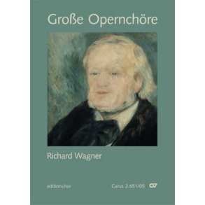 Chorbuch Große Opernchöre - Richard Wagner : editionchor