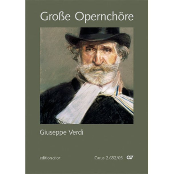 Chorbuch Gro&szlig;e Opernch&ouml;re - Giuseppe Verdi : editionchor