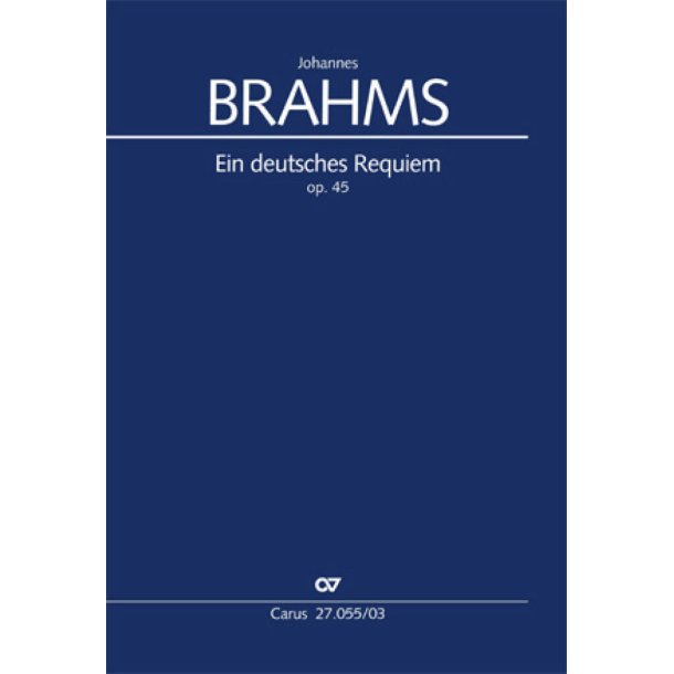 Ein deutsches Requiem : nach Worten der Heiligen Schrift