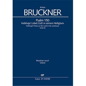 Psalm 150 : Halleluja! Lobet den Herrn in seinem Heiligtum - C major - WAB 38