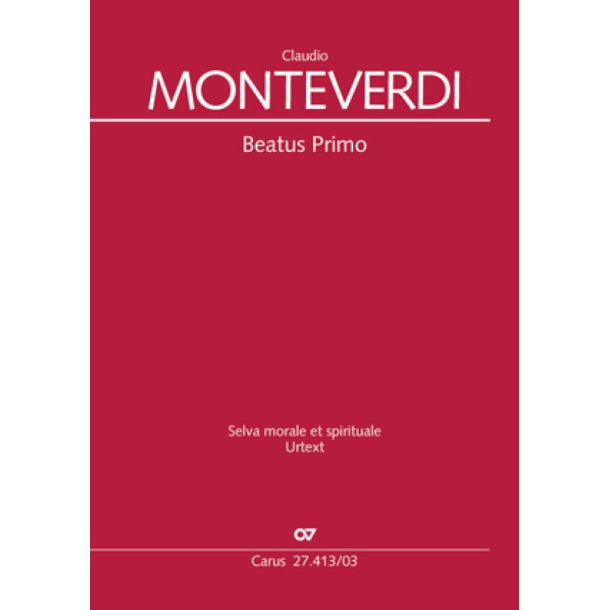 Beatus Primo : from Selva Morale et Spirituale