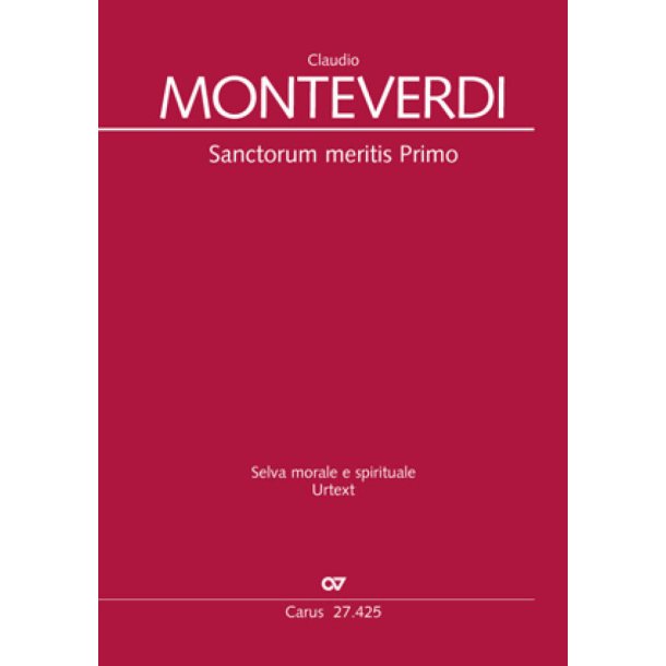 Sanctorum Meritis Primo : from Selva Morale et Spirituale