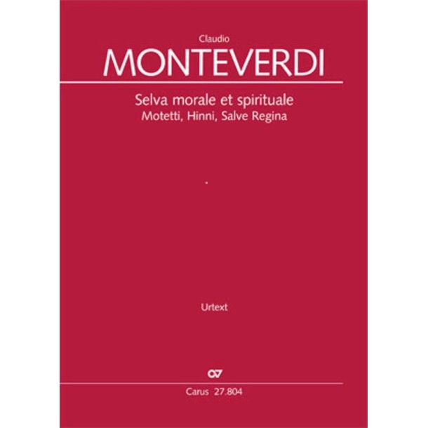 Selva Morale et Spirituale : Motetti, Hinni, Salve Regina