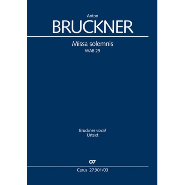 Missa solemnis : WAB 29