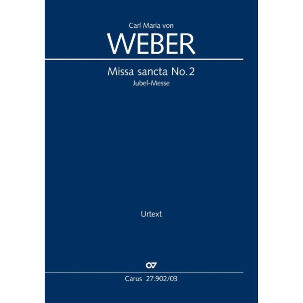 Missa sancta No. 2 : Jubel-Messe - WeV A.5, Offertorium WeV A.4, Op. 76