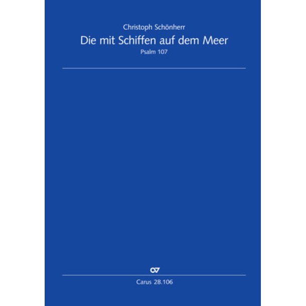Die mit Schiffen auf dem Meer (Psalm 107)