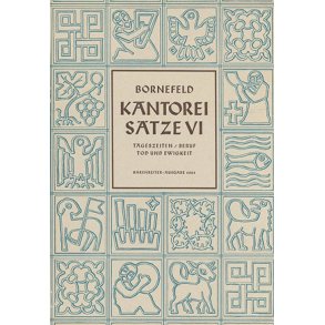 Kantoreisätze 6 [Tageszeiten/Tod und Ewigkeit]