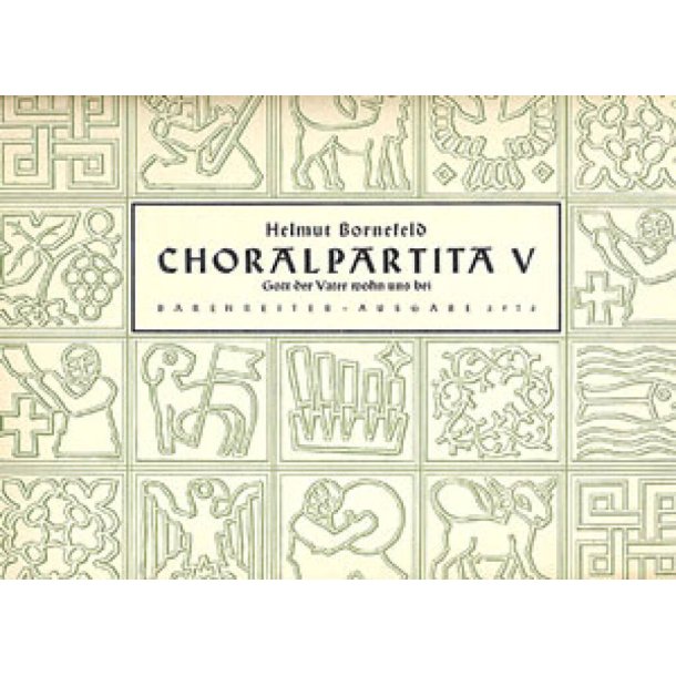 Gott der Vater wohn uns bei : Choralpartita V Trio