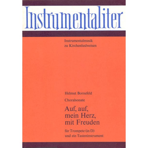 Auf, auf, mein Herz mit Freuden : Choralsonate