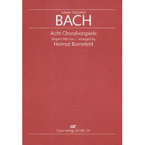 Bach: Acht Choralvorspiele [arr. Bornefeld]