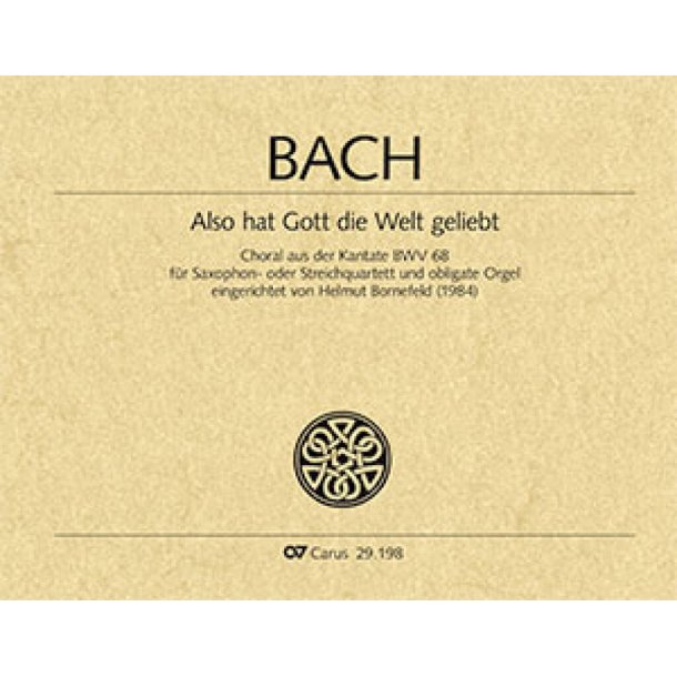 Also hat Gott die Welt geliebt : aus: Also hat Gott die Welt geliebt