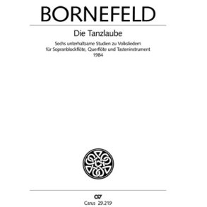 Die Tanzlaube : Sechs unterhaltsame Studien zu Volksliedern