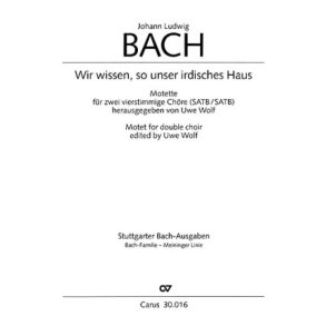 Wir wissen, so unser irdisches Haus : Motette