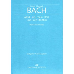 Merk auf, mein Herz : Weihnachtsmotette