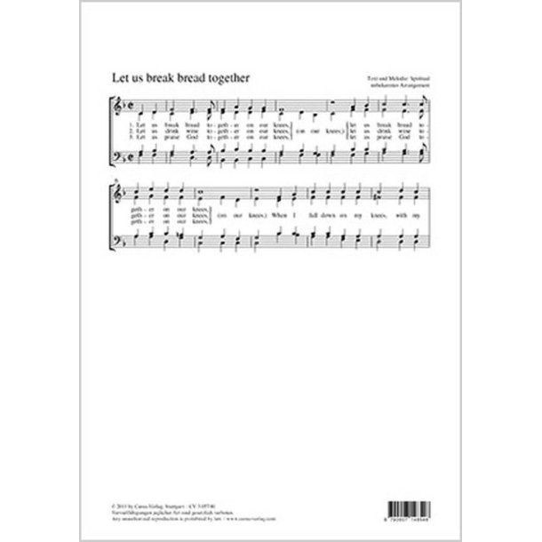 Let us break bread together : Lasst uns die Knie beugen und gemeinsam das Brot brechen