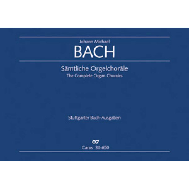 Bach, J.M.: S&auml;mtliche Orgelchor&auml;le