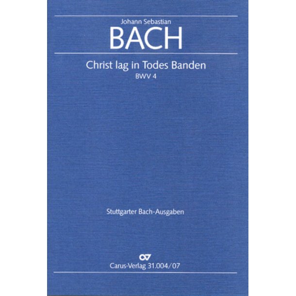 Christ lag in Todesbanden BWV 4 : Kantate zum Osterfest (Fr&uuml;hfassung)