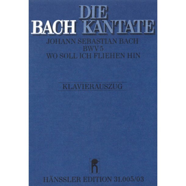 Wo soll ich fliehen hin : Kantate zum 19. Sonntag nach Trinitatis