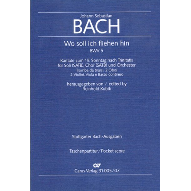 Wo soll ich fliehen hin : Kantate zum 19. Sonntag nach Trinitatis