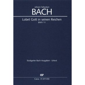 Himmelfahrtsoratorium : Lobet Gott in seinen Reichen