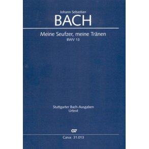 Meine Seufzer, meine Tränen : Kantate für den 2. Sonntag nach Epiphanias