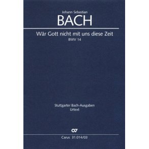 Wär Gott nicht mit uns diese Zeit : Kantate zum 4. Sonntag nach Epiphanias