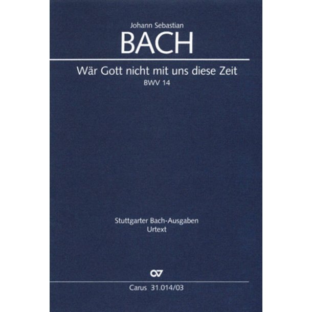 W&auml;r Gott nicht mit uns diese Zeit : Kantate zum 4. Sonntag nach Epiphanias