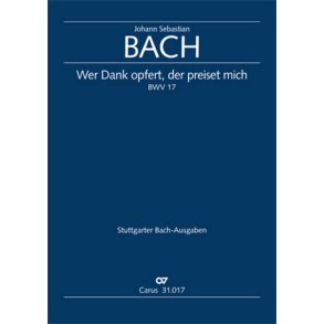 Kantate BWV 17 Wer Dank Opfert
