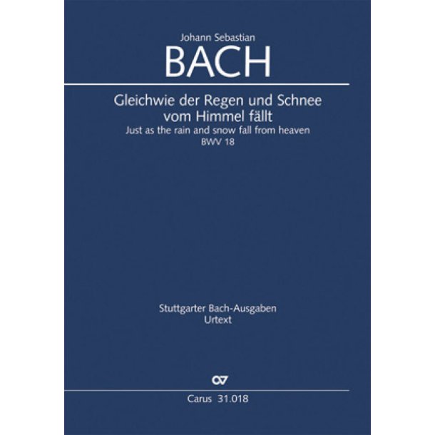 Gleichwie der Regen und Schnee vom Himmel f&auml;llt : Kantate zum Sonntag Sexagesimae. Leipziger Fassung