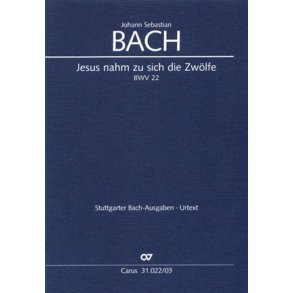 Jesus nahm zu sich die Zwölfe : Kantate zum Sonntag Estomihi