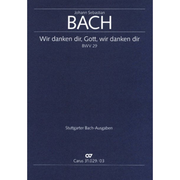 Wir danken dir, Gott, wir danken dir : Ratswahl-Kantate